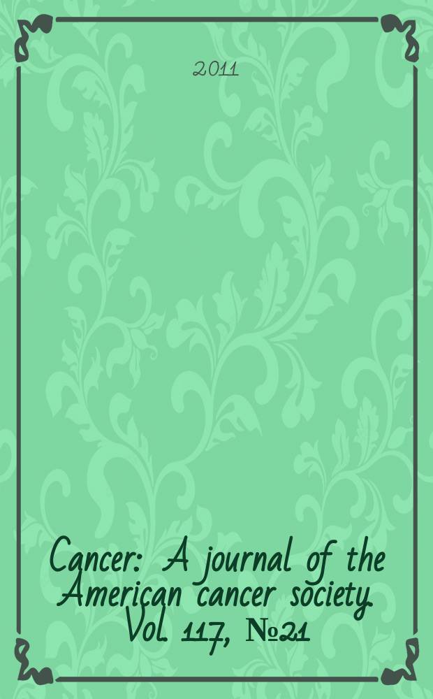 Cancer : A journal of the American cancer society. Vol. 117, № 21