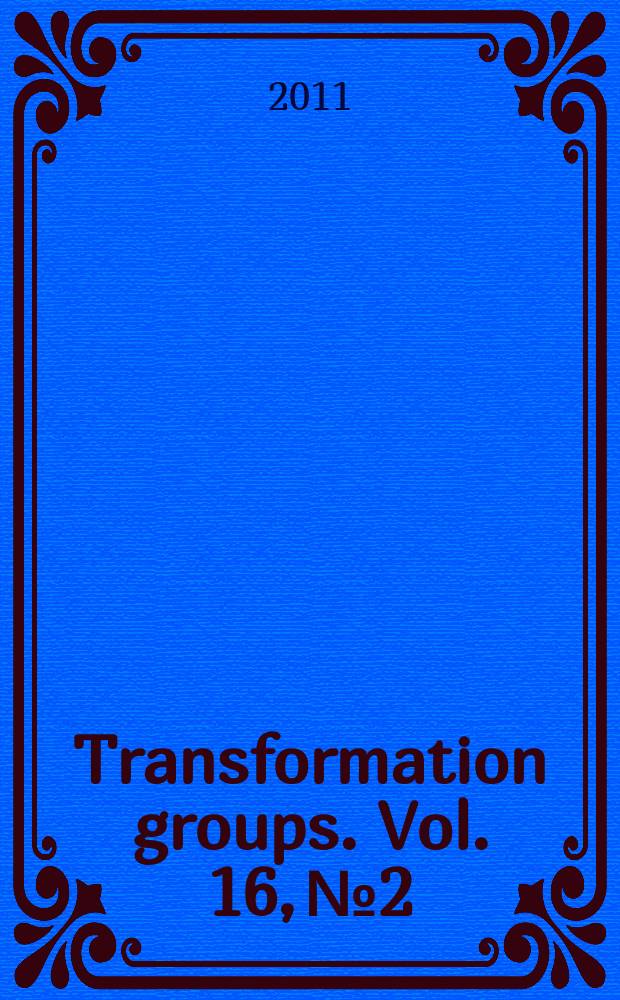 Transformation groups. Vol. 16, № 2