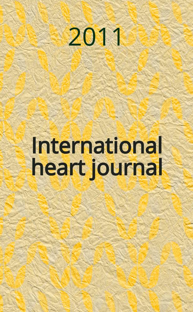 International heart journal : [Form. Japanese heart journal]. Vol. 52, № 5