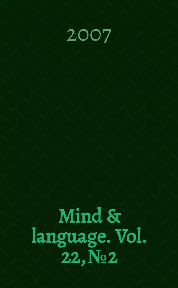 Mind & language. Vol. 22, № 2