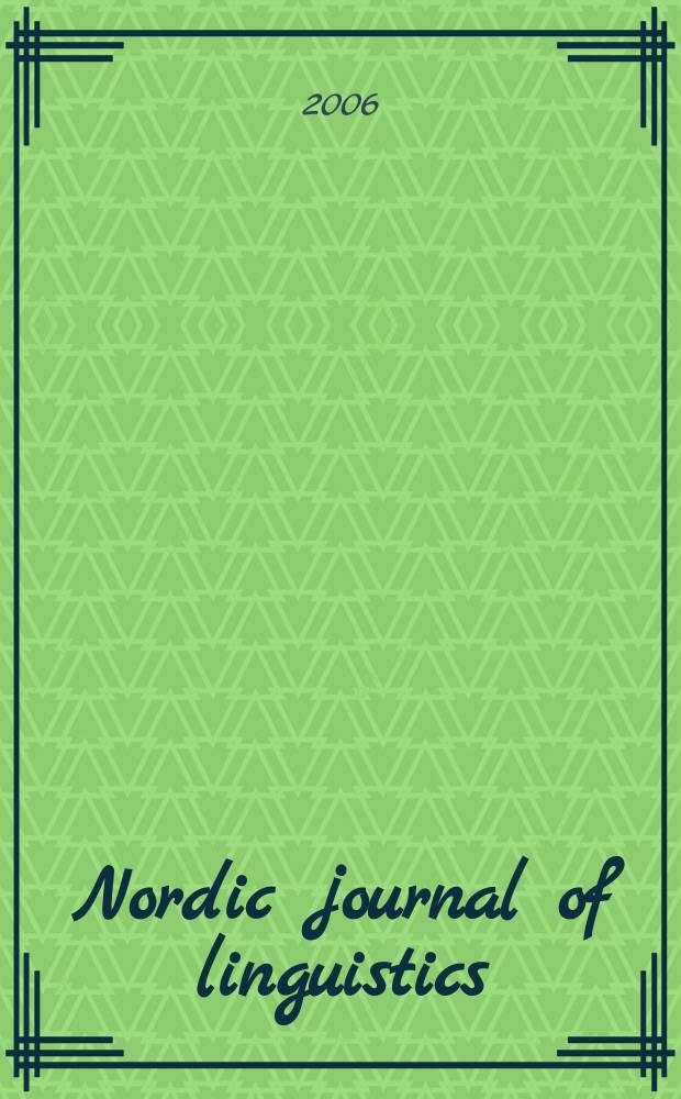 Nordic journal of linguistics : A cont. of the Norwegian journal of linguistics. Vol.29, № 2