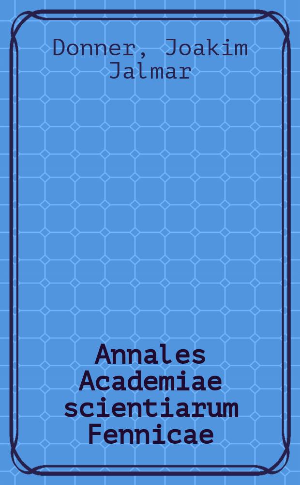 Annales Academiae scientiarum Fennicae : Studies in the Quaternary of the Western Desert of Egypt = Изучение четвертичного периода Западной пустыни Египта