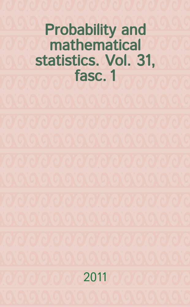 Probability and mathematical statistics. Vol. 31, fasc. 1