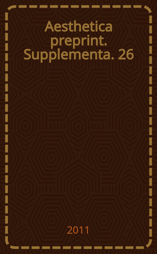 Aesthetica preprint. Supplementa. 26 : Premio nuova estetica = Новая эстетика