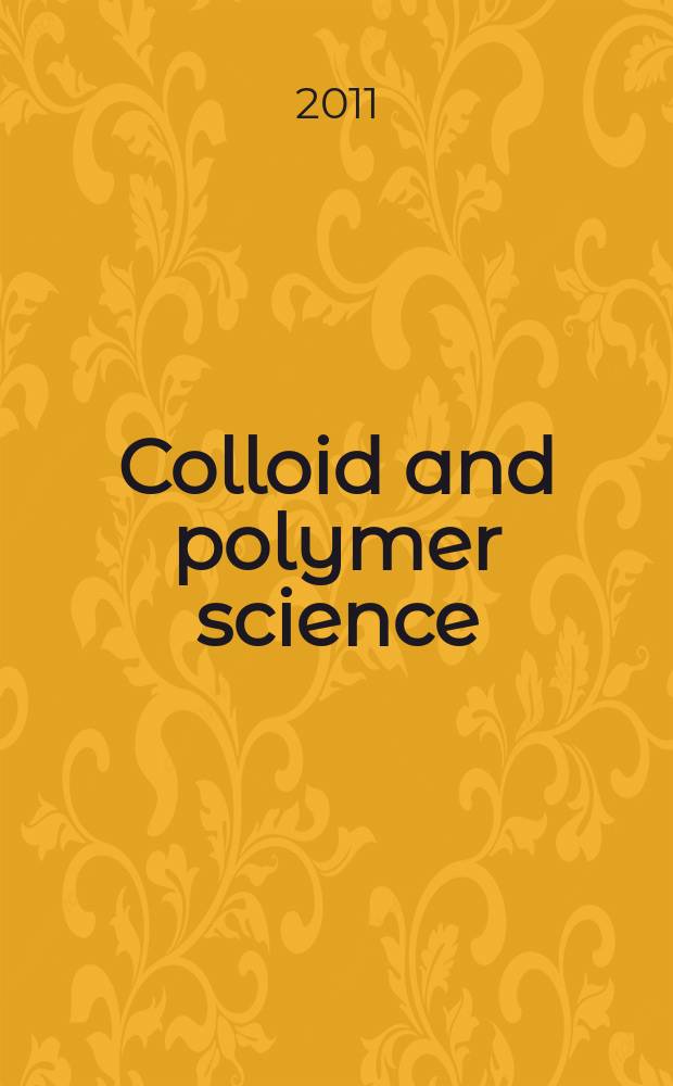 Colloid and polymer science : Offic. journal of the Kolloid-Ges. Vol. 289, № 10