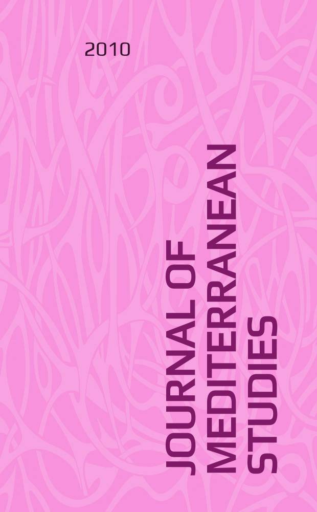 Journal of Mediterranean studies : History, culture and society in the Mediterranean world. Vol. 19, № 2