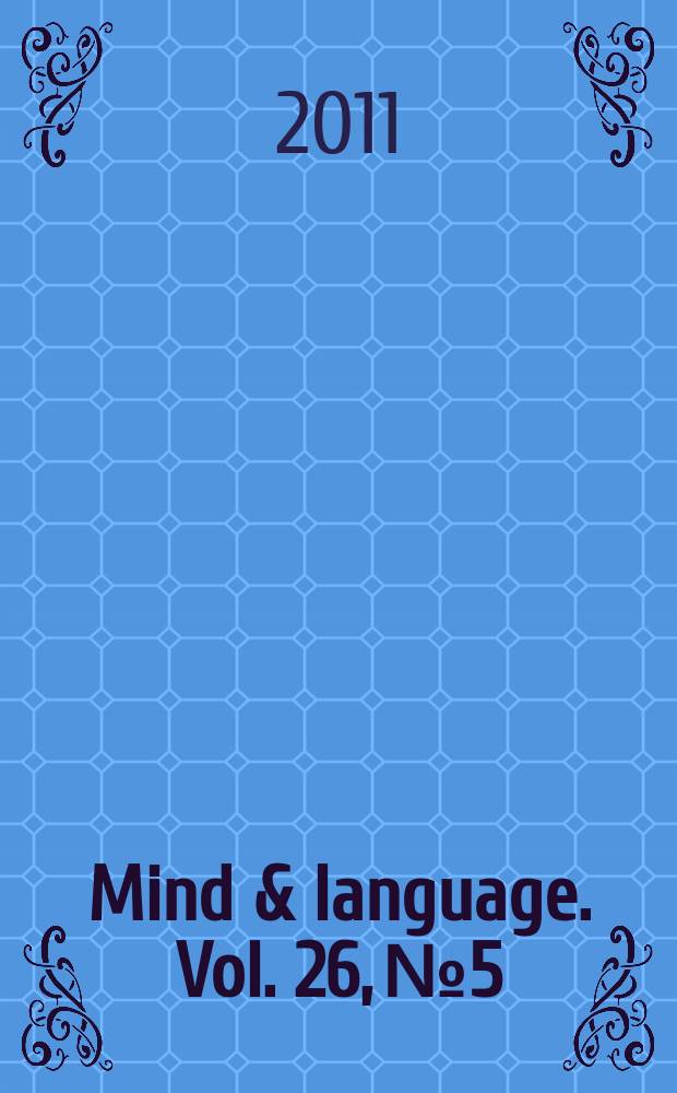Mind & language. Vol. 26, № 5