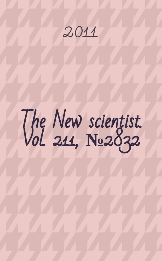 The New scientist. Vol. 211, № 2832