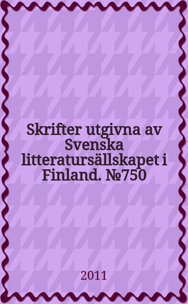 Skrifter utgivna av Svenska litteratursällskapet i Finland. № 750 : Erhållit Europa, vilket härmed erkännes = Европа получает(добывает),подражает и признает