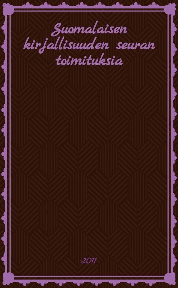 Suomalaisen kirjallisuuden seuran toimituksia : On meillä nasta täti