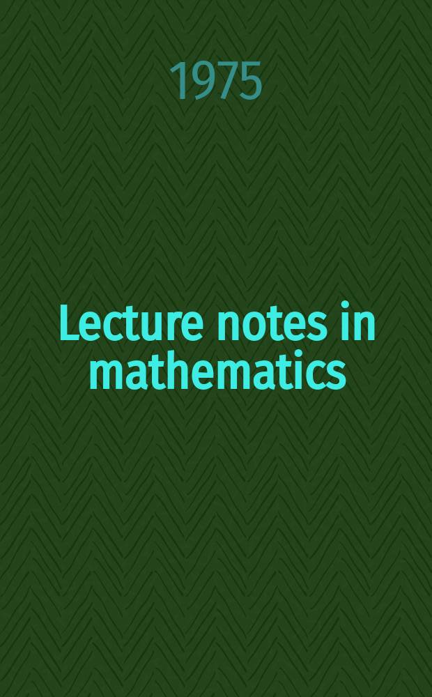 Lecture notes in mathematics : An informal series of special lectures, seminars and reports on mathematical topics : The cosπλ theorem