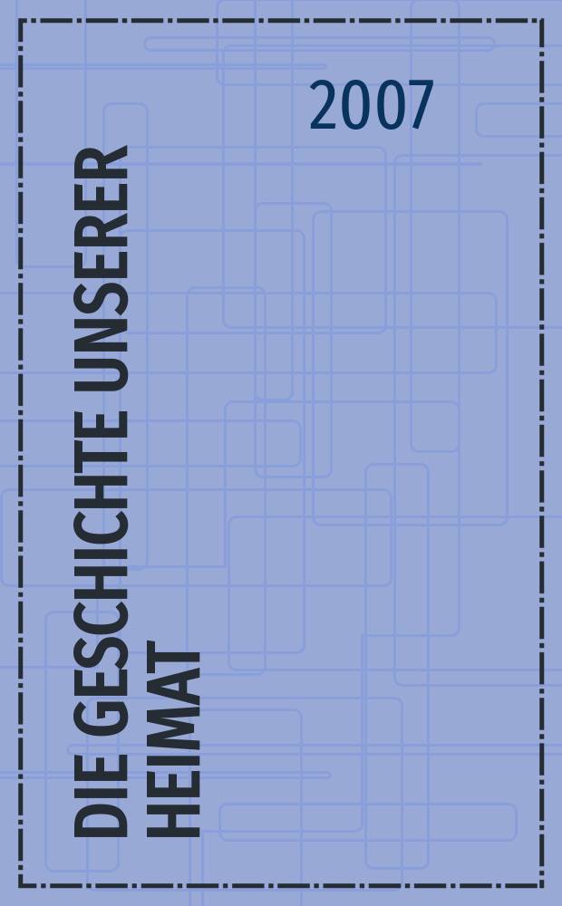 Die Geschichte unserer Heimat = История нашей страны