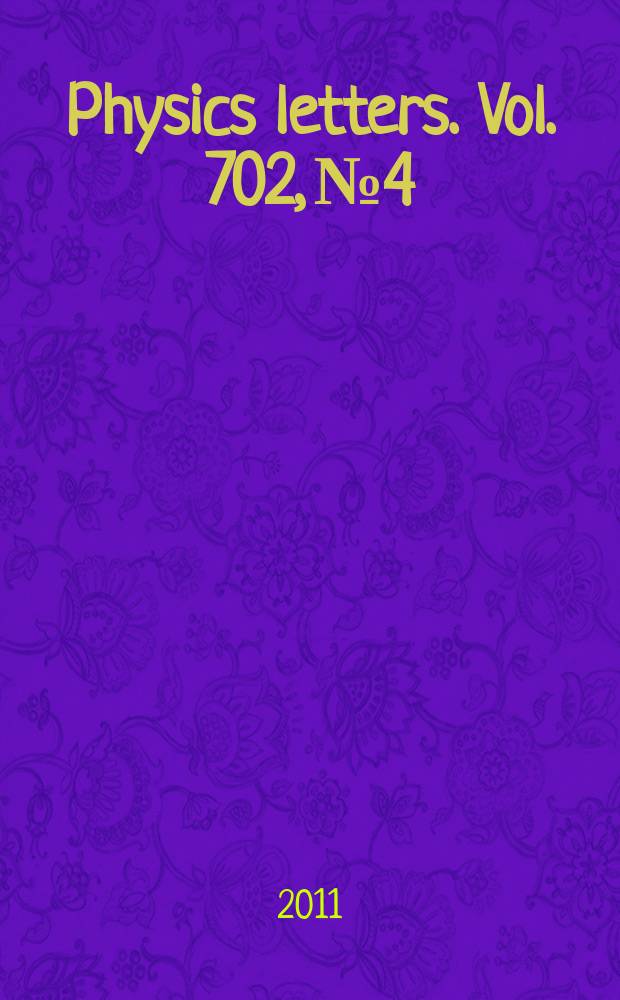 Physics letters. Vol. 702, № 4