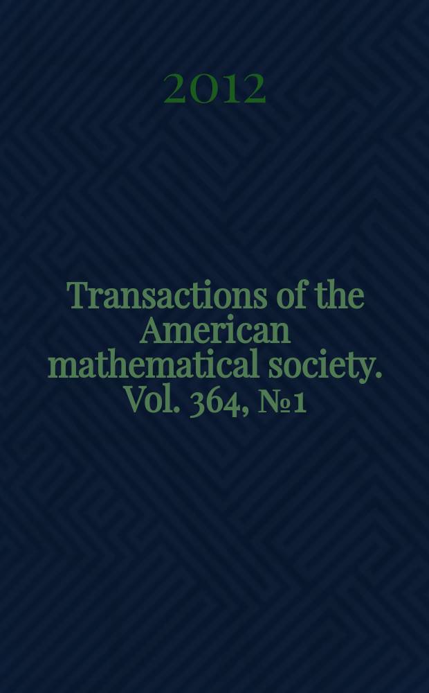 Transactions of the American mathematical society. Vol. 364, № 1(920)