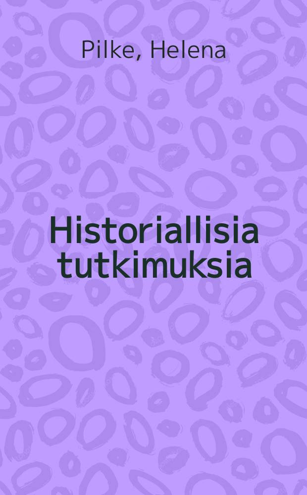 Historiallisia tutkimuksia : julkaissut Suomen historiallinen seura : Julkaiseminen kielletty = Публикация запрещается