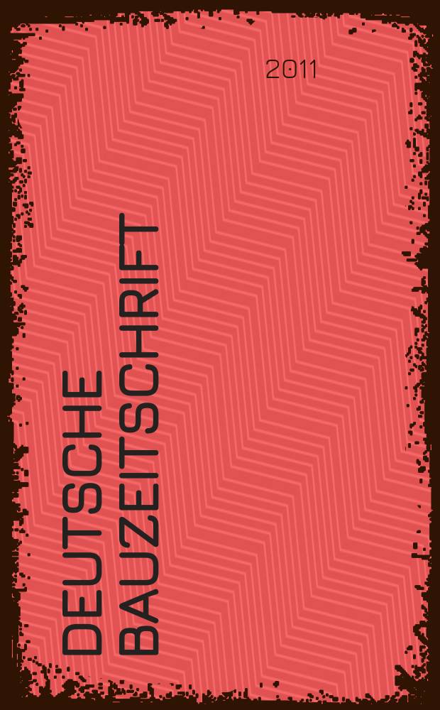 Deutsche Bauzeitschrift : Architektur, Entwurf, Detail. 2011, № 12