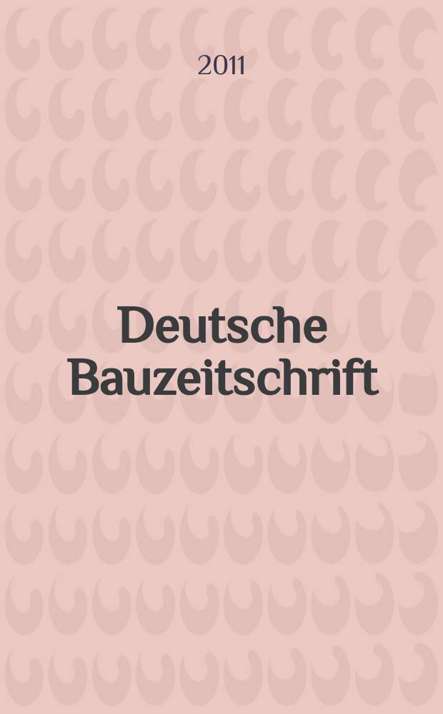 Deutsche Bauzeitschrift : Architektur, Entwurf, Detail. 2011, № 9
