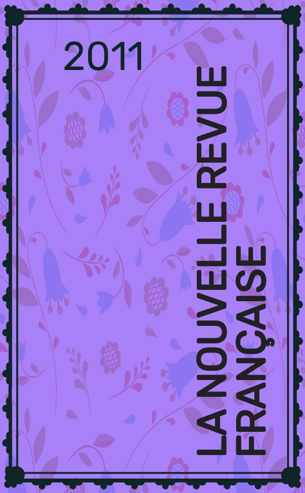 La Nouvelle revue française : NRF. № 596 : Le roman du XX = Роман 20 века