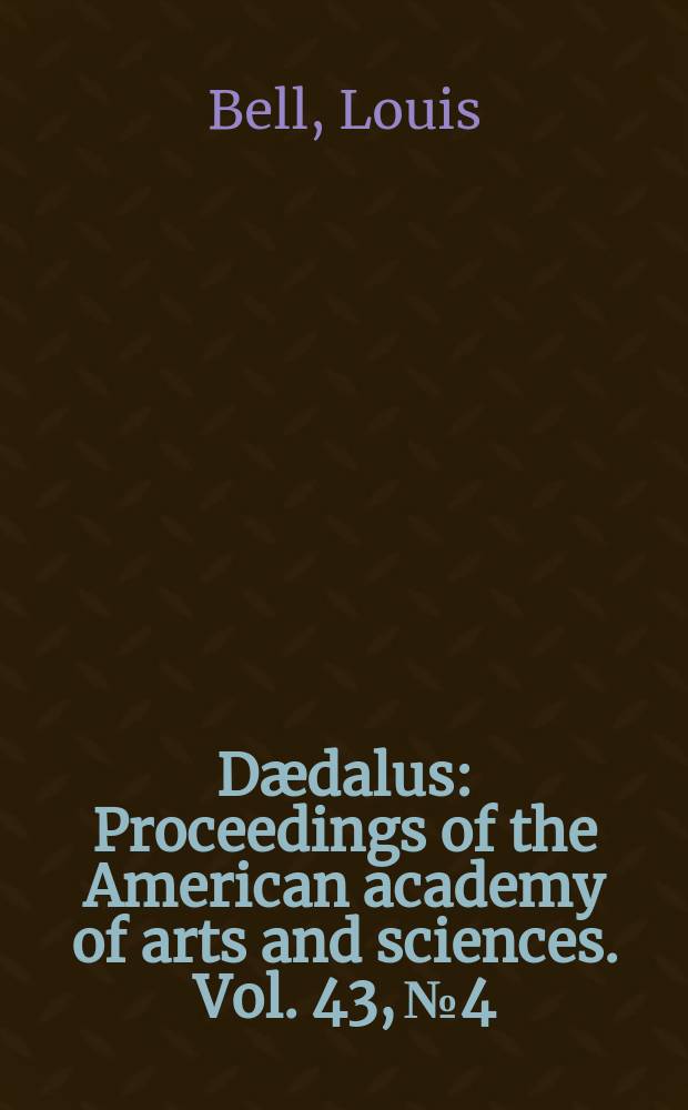 Dædalus : Proceedings of the American academy of arts and sciences. Vol. 43, № 4 : The physiological basis of illumination = Физиологические основы освещения