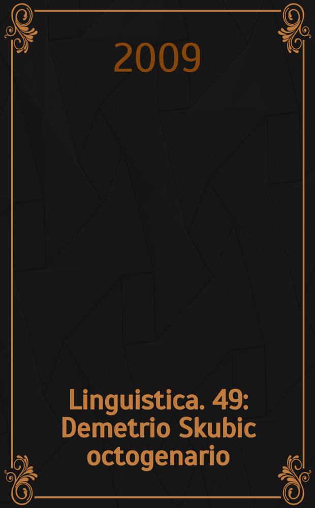 Linguistica. 49 : Demetrio Skubic octogenario