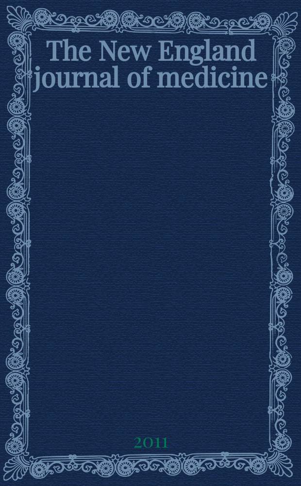 The New England journal of medicine : Formerly the Boston medical a. surgical journal. Vol. 365, № 16