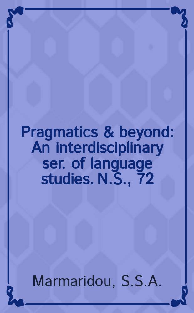 Pragmatics & beyond : An interdisciplinary ser. of language studies. N.S., 72 : Pragmatic meaning and cognition