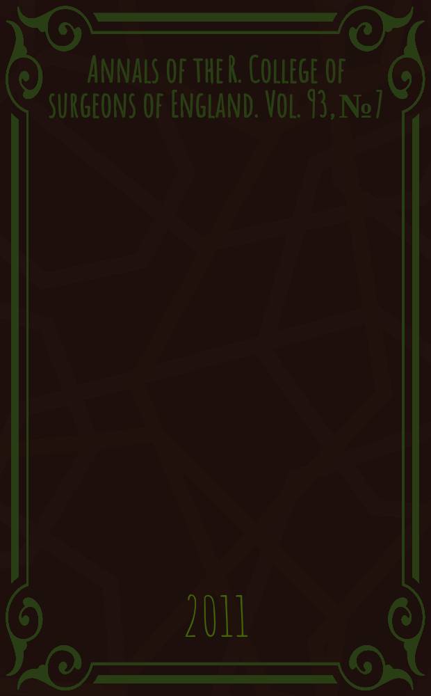 Annals of the R. College of surgeons of England. Vol. 93, № 7