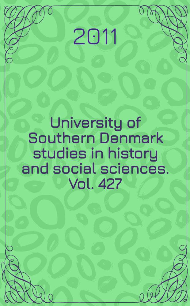 University of Southern Denmark studies in history and social sciences. Vol. 427 : Dansk velfærdshistorie = Датские истории благосостояния: оценки и правила (1898-1933)