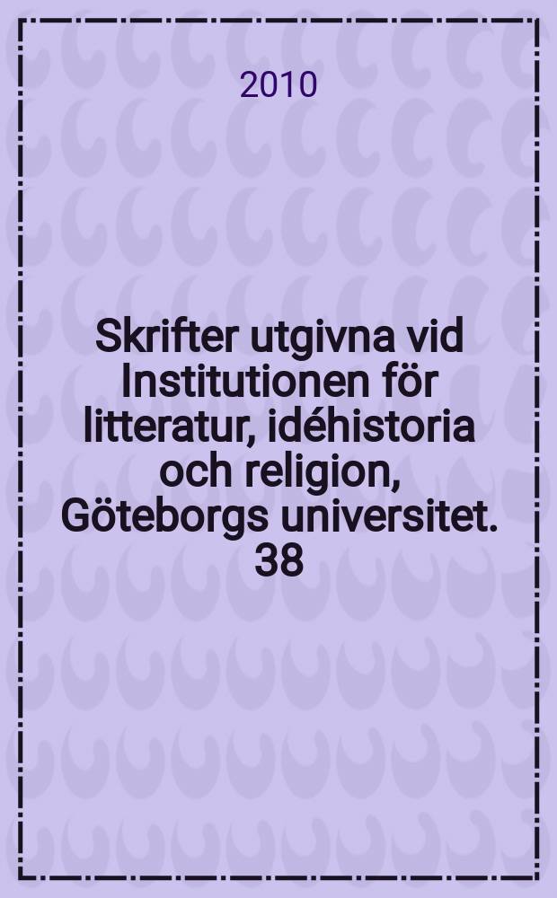 Skrifter utgivna vid Institutionen för litteratur, idéhistoria och religion, Göteborgs universitet. 38 : Jeremiah = Иеремия: Перевод и комментарий к Иеремии