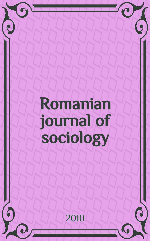 Romanian journal of sociology : Contin. "Revue roumaine des sciences sociales. Série de sociologie". N.S., 1/2