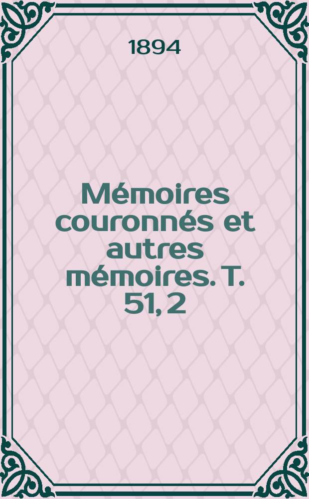 Mémoires couronnés et autres mémoires. T. 51, 2 : Sur acide dichlorfluoracétique