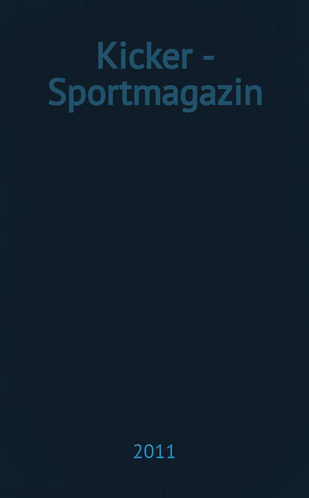 Kicker - Sportmagazin : Deutschlands grösste Sportzeitung. 2011 к № 76, Beil. : Primera division 2011/12