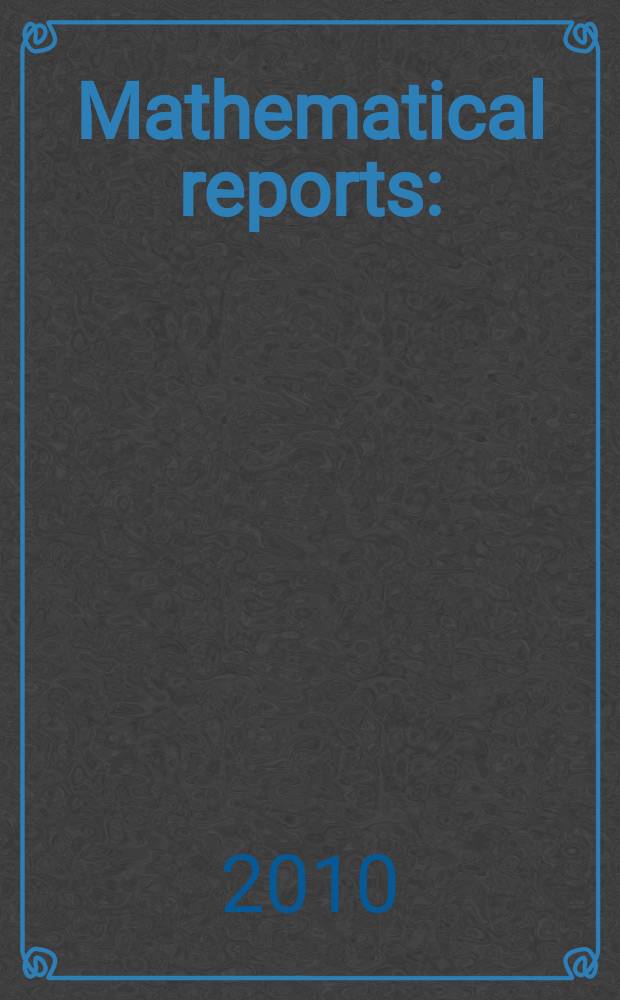 Mathematical reports : (Form. Studii şi cercetăn matematice). Vol.12(62), №4