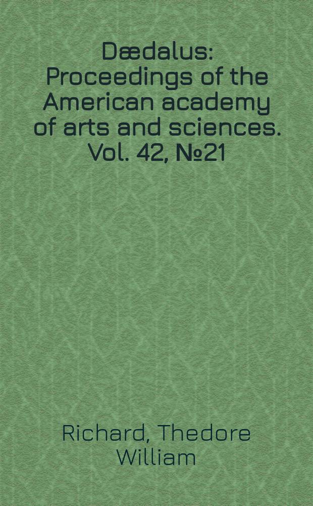 Dædalus : Proceedings of the American academy of arts and sciences. Vol. 42, № 21 : Concerning the adiabatic determination of heats of combustion of organic substances, especially sugar and benzol