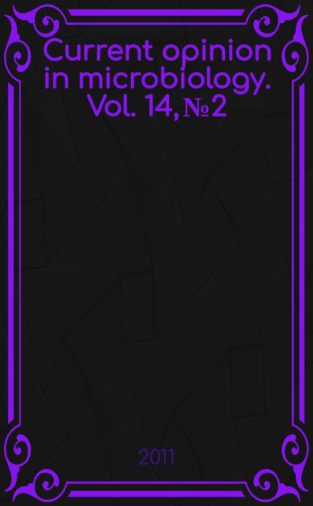 Current opinion in microbiology. Vol. 14, № 2
