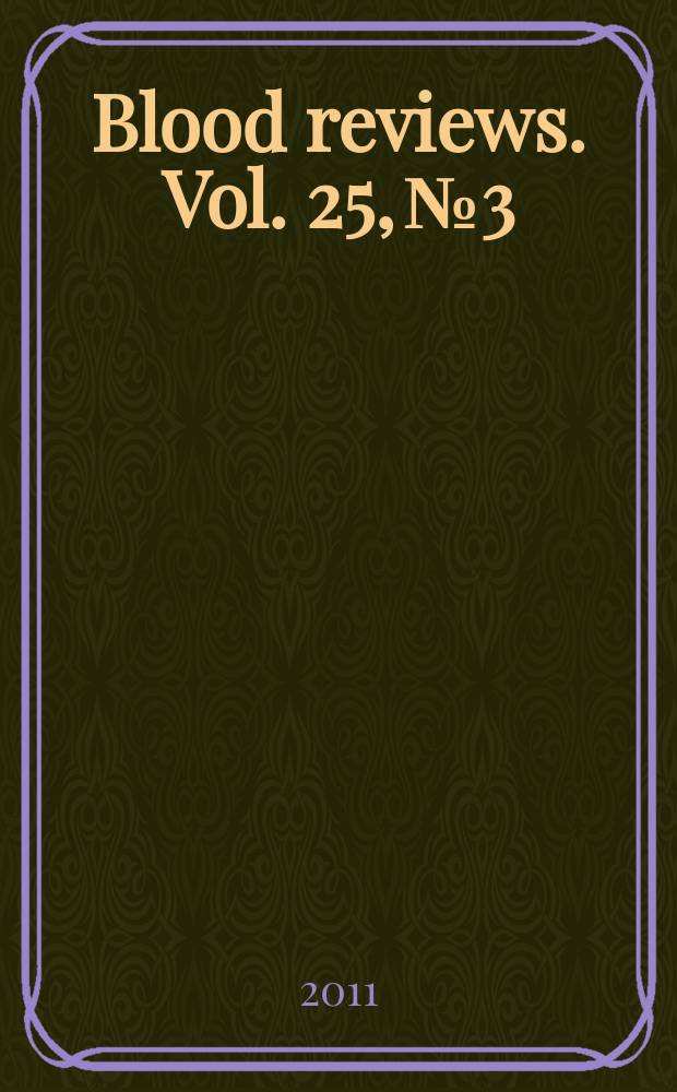 Blood reviews. Vol. 25, № 3