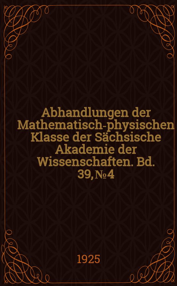 Abhandlungen der Mathematisch-physischen Klasse der Sächsische Akademie der Wissenschaften. Bd. 39, № 4 : Diluvium und Piozän in Nordwestsachsen = Плейстоцен и плиоцен юго-западной Саксонии