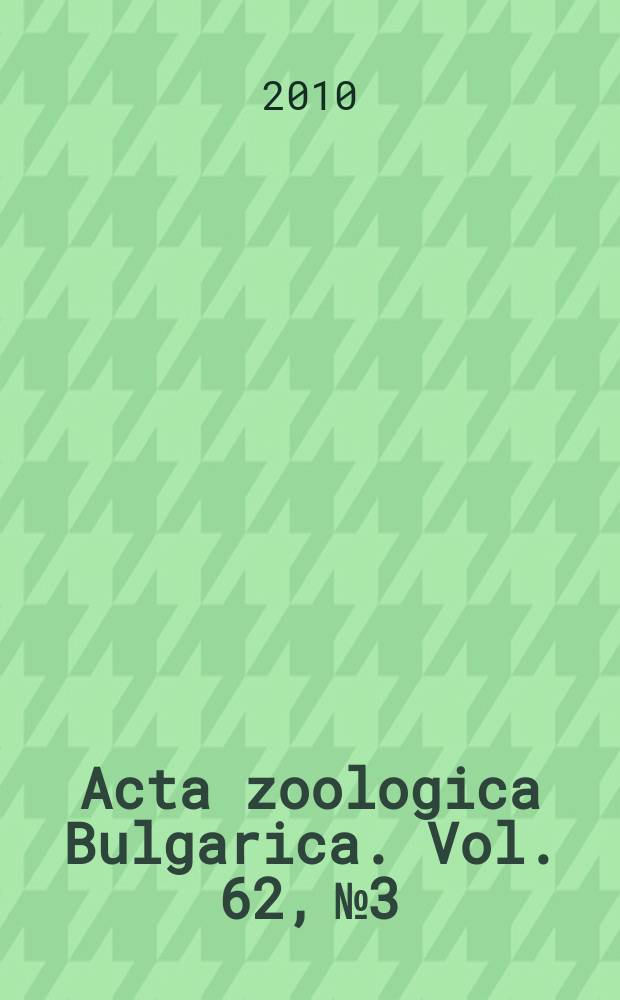 Acta zoologica Bulgarica. [Vol.] 62, № 3