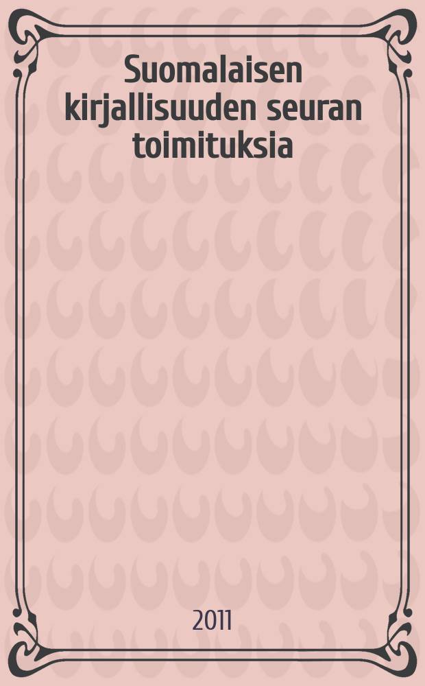 Suomalaisen kirjallisuuden seuran toimituksia : Suomen liikkumavara = Финское поле: книга друзей посла Арто Мансалы