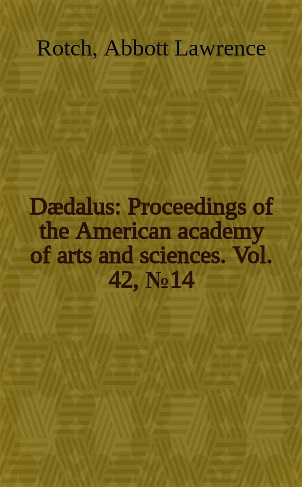 Dædalus : Proceedings of the American academy of arts and sciences. Vol. 42, № 14 : Results of the Franco-American expedition to explore the atmosphere in the tropics = Результаты франко-американской экспедиции по исследованию атмосферы в тропиках
