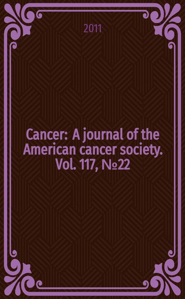 Cancer : A journal of the American cancer society. Vol. 117, № 22