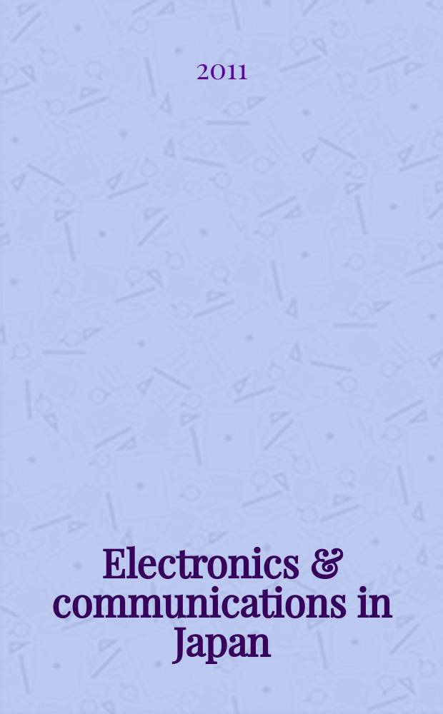 Electronics & communications in Japan : A transl. of Denshi Tsushin Gakkai Ronbunshi (Transactions of the Inst. of electronics a. communication engineers of Japan). Vol. 94, № 11