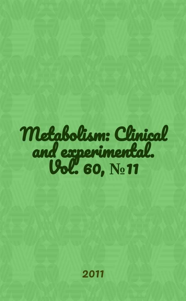Metabolism : Clinical and experimental. Vol. 60, № 11