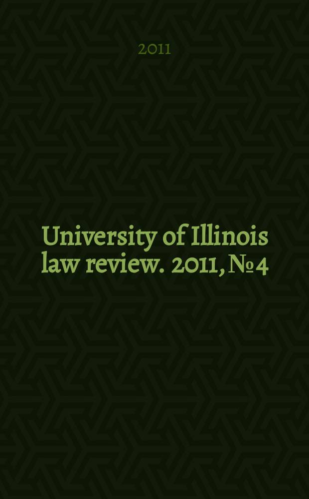 University of Illinois law review. 2011, № 4