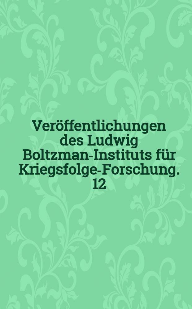 Veröffentlichungen des Ludwig Boltzmann- Instituts für Kriegsfolgen- Forschung. 12 : Der Wiener Gipfel 1961 = Венский саммит 1961