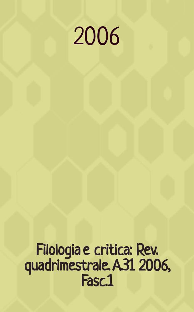 Filologia e critica : Rev. quadrimestrale. A.31 2006, Fasc.1 : In memoria di Antonio Palermo