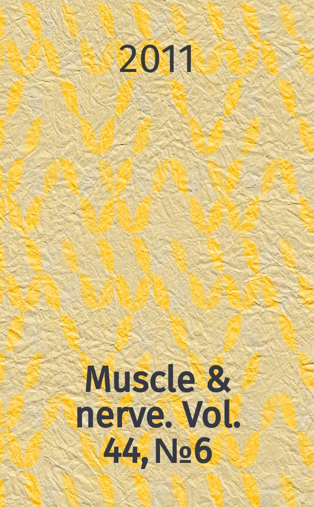 Muscle & nerve. Vol. 44, № 6