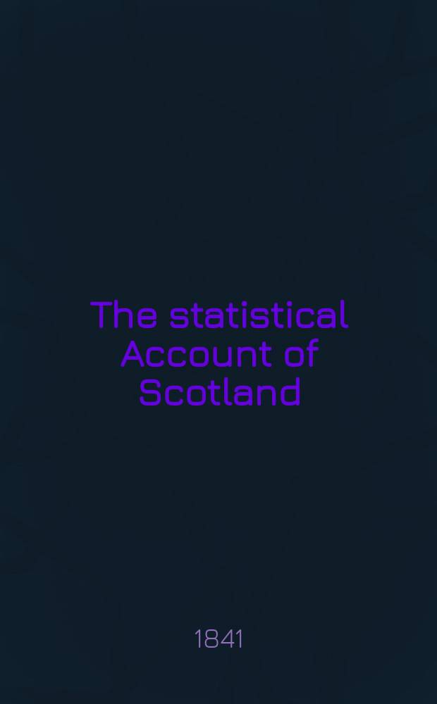 The statistical Account of Scotland