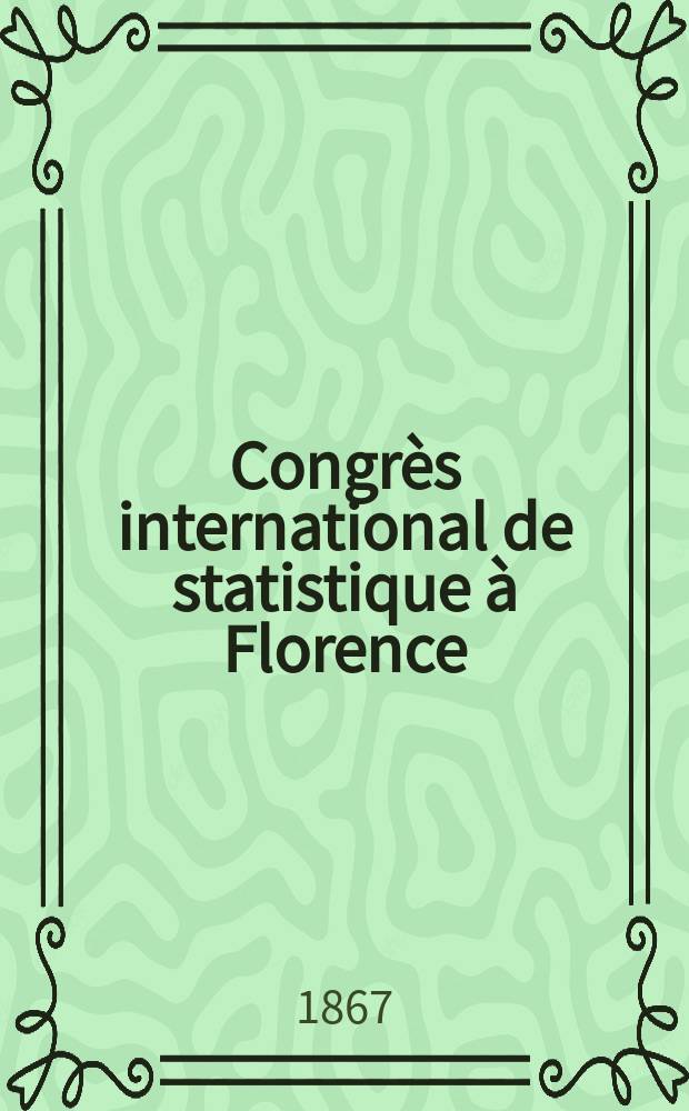 Congrès international de statistique à Florence