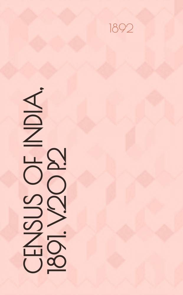 Census of India, 1891. v.20 P.2 : The Punjab and its feudatories